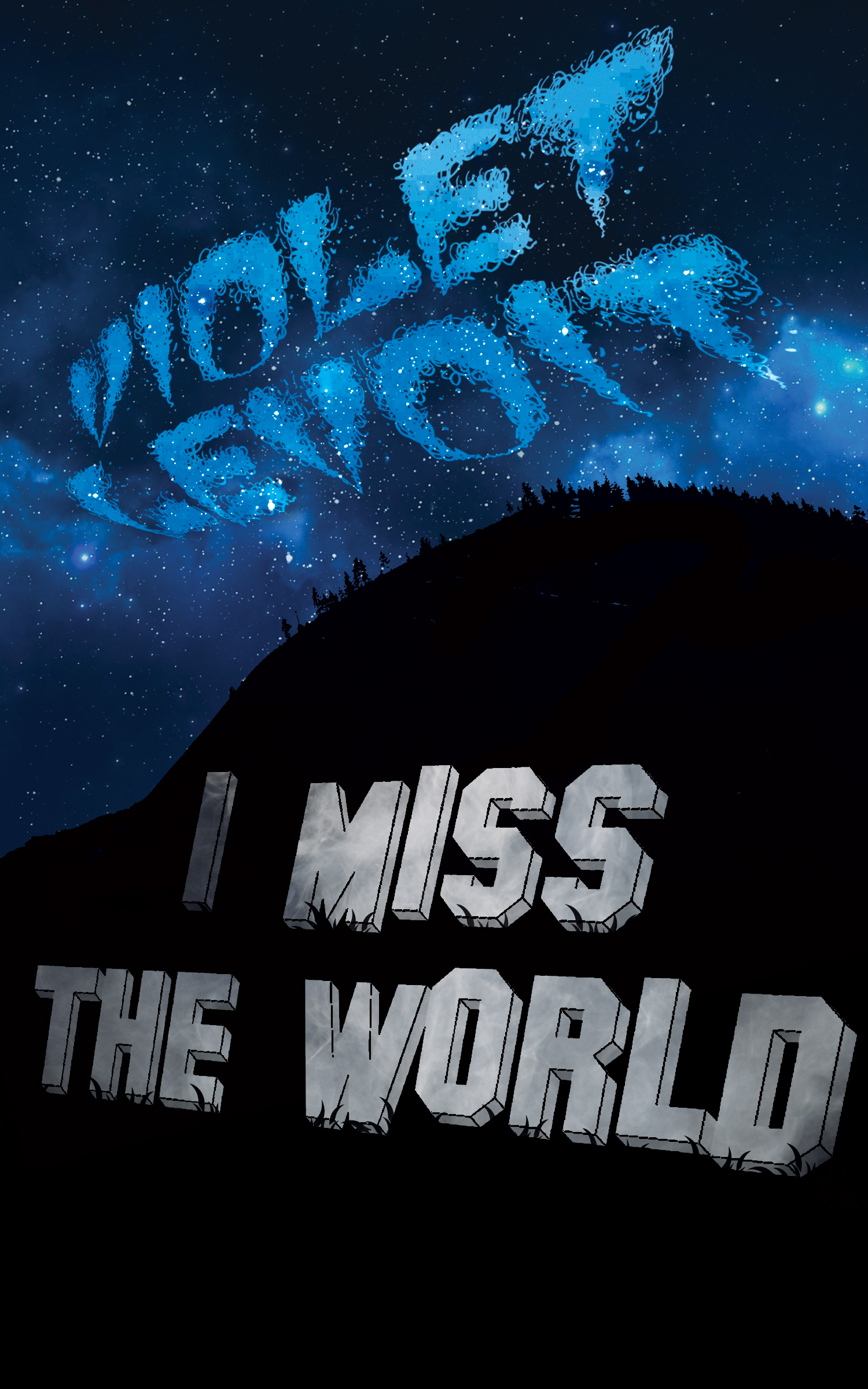 I Miss The World