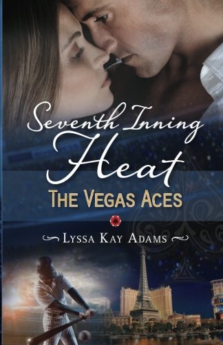 Seventh Inning Heat (The Vegas Aces, Band 1)