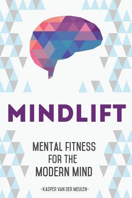 MindLift: Mental Fitness for the Modern Mind