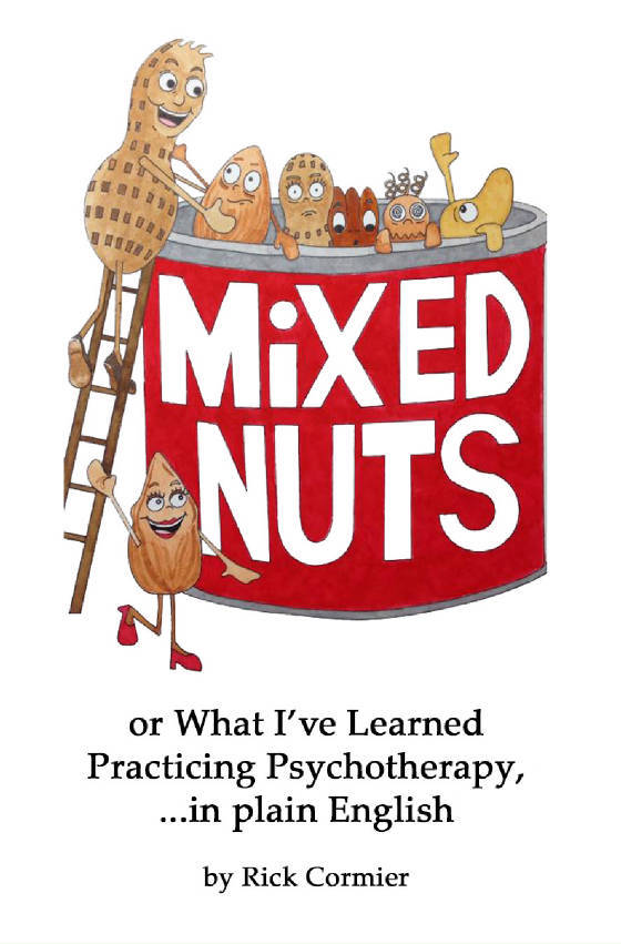Mixed Nuts: or What I've Learned Practicing Psychotherapy