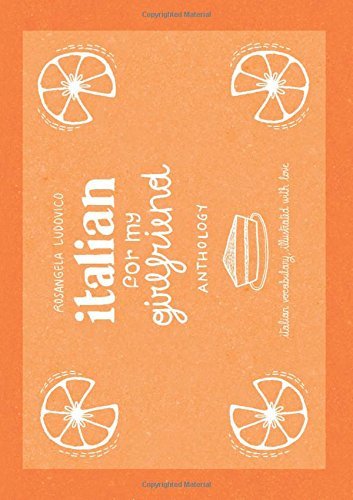 Italian For My Girlfriend - Anthology