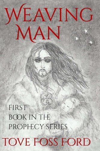 Weaving Man: First Book in the Prophecy Series