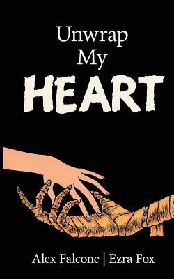Unwrap My Heart: or It's Time For Mummies