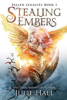 Stealing Embers (Fallen Legacies, Band 1)