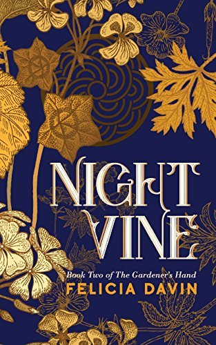 Nightvine (The Gardener's Hand, Band 2)