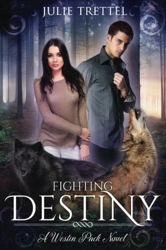 Fighting Destiny (Westin Pack, Band 2)