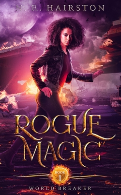 Rogue Magic (World Breaker, Band 1)