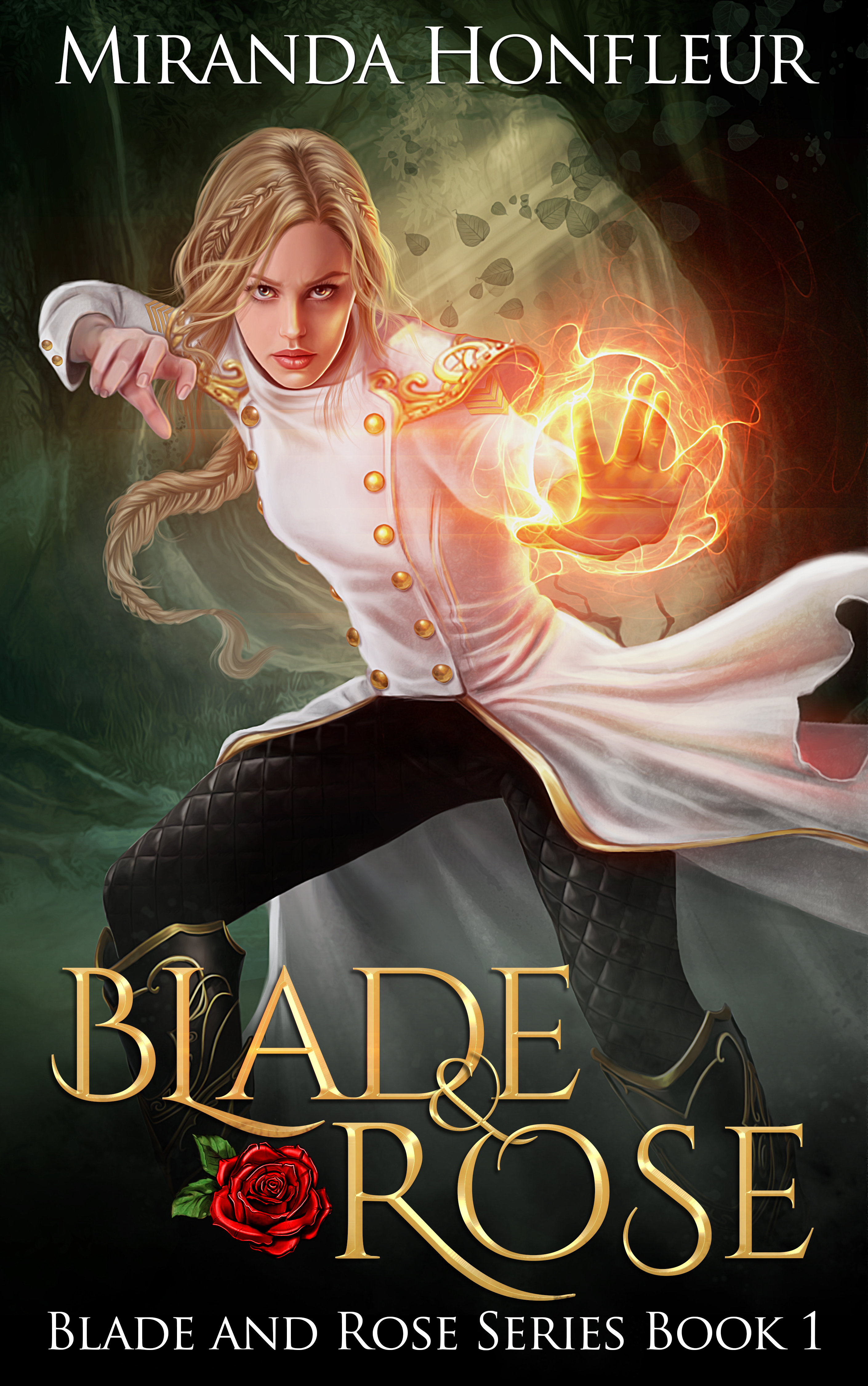 Blade & Rose (Blade and Rose, Band 1)