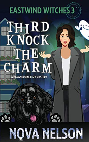 Third Knock the Charm (Eastwind Witches Cozy Mysteries, Band 3)