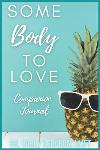 Some Body to Love: Companion Journal