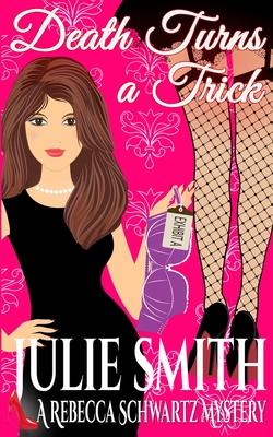 Death Turns a Trick: A Rebecca Schwartz Mystery (The Rebecca Schwartz, Band 1)