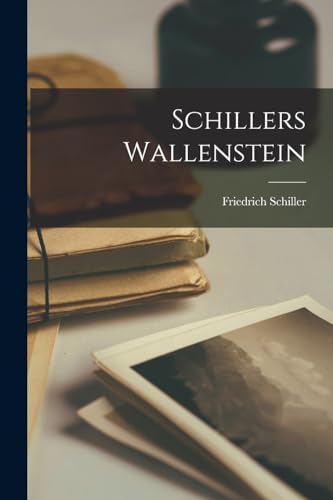 Schillers Wallenstein