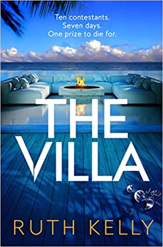 The Villa: An Addictive Summer Thriller That You Won't Be Able to Put Down