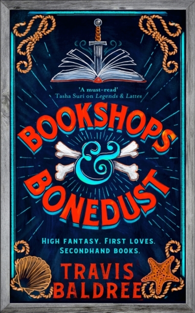 Bookshops & Bonedust: A heart-warming cosy fantasy from the author of Legends & Lattes (Legends & Lattes, 2)