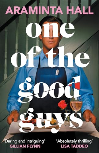 One of the Good Guys: A Page-Turning Mystery Exploring Gender, Power and the Dark Side of "Nice Guys"