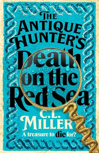 The Antique Hunter's: Death on the Red Sea (The Antique Hunters, 2)