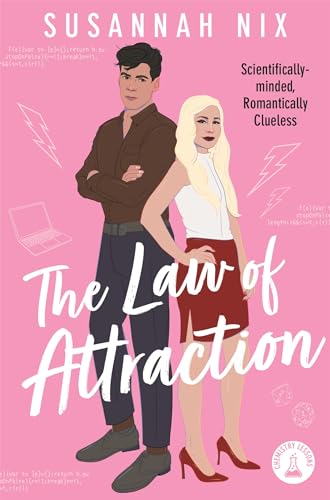 The Law of Attraction: Book 4 in the Chemistry Lessons Series of Stem Rom Coms (Chemistry Lessons, 4)