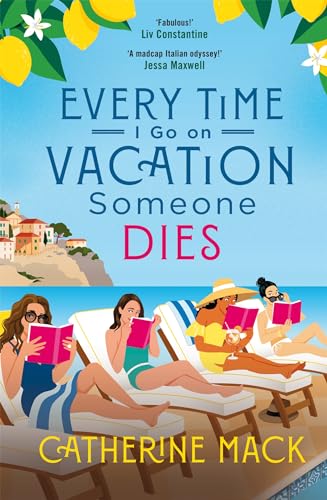 Every Time I Go on Vacation, Someone Dies (Vacation Mysteries series, 1)