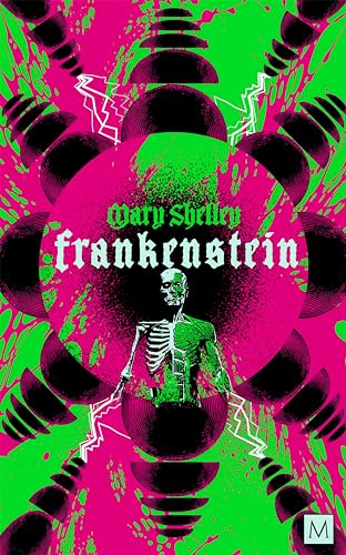 Frankenstein: by Mary Shelley (Macmillan Collector's Library)