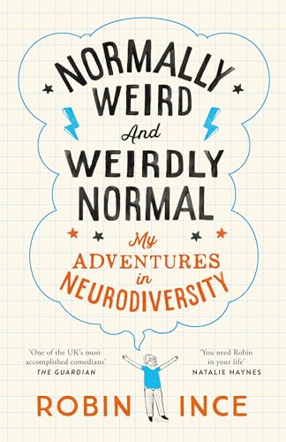 Normally Weird and Weirdly Normal: My Adventures in Neurodiversity