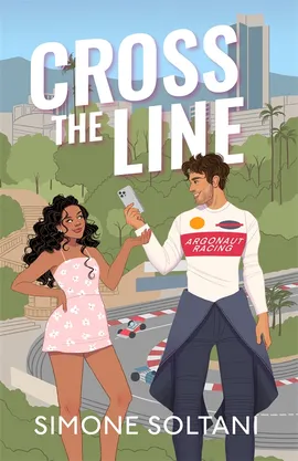 Cross the Line: A Must-Read, Sizzling-Hot and Adrenaline-Fuelled Formula 1 Romance (Lights Out)