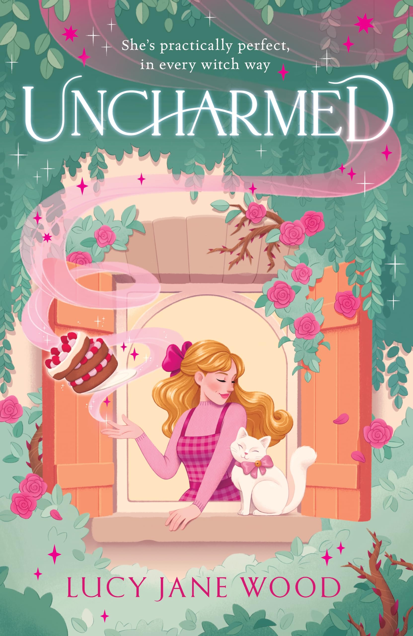 Uncharmed: The spellbinding new cosy fantasy from the Sunday Times bestselling author of Rewitched