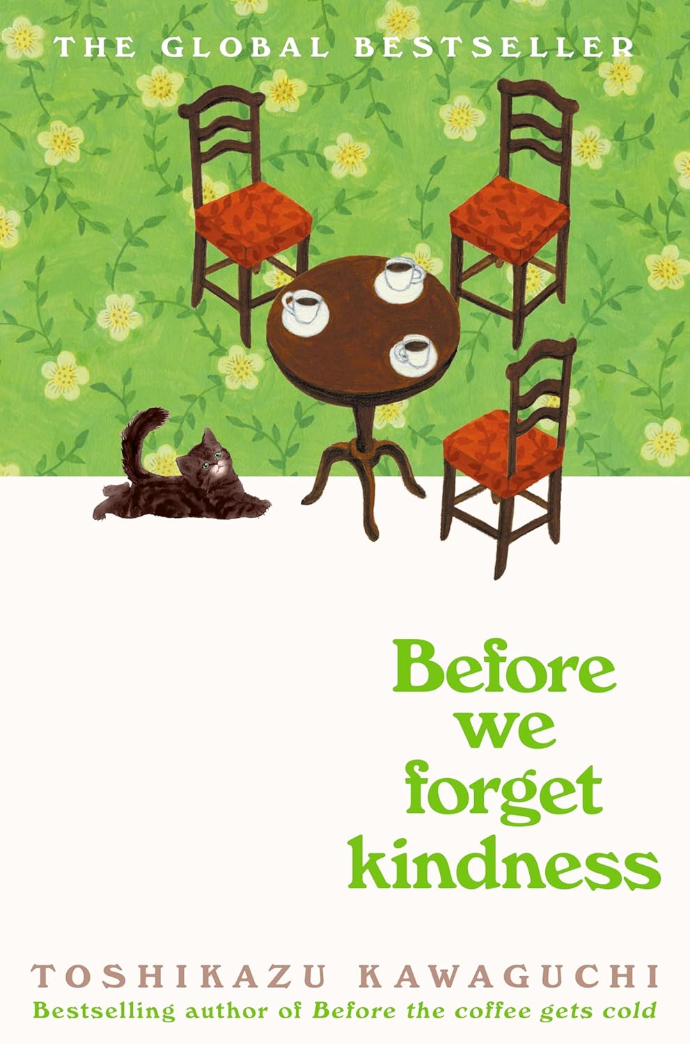 Before We Forget Kindness: The most emotional book yet in the sensational Tokyo cafe series (Before the Coffee Gets Cold, 5)