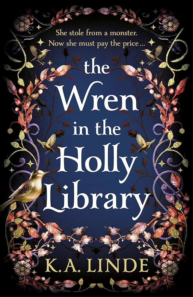 The Wren in the Holly Library: The No. 1 Sunday Times Bestseller and start of an addictive urban romantasy series (The Oak & Holly Cycle, 1)