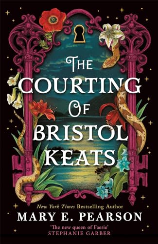 The Courting of Bristol Keats: A highly addictive romantic fantasy from 'the new queen of Faerie'