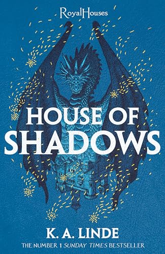 House of Shadows: From the number one Sunday Times bestselling romantasy author of The Wren in the Holly Library (Royal Houses, 2)