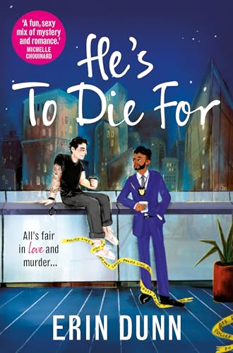 He's To Die For: The Criminally Good Romantic Murder Mystery You Won't Want to Miss