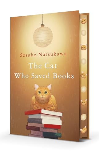 The Cat Who Saved Books: The heartwarming Japanese sensation adored by book lovers everywhere