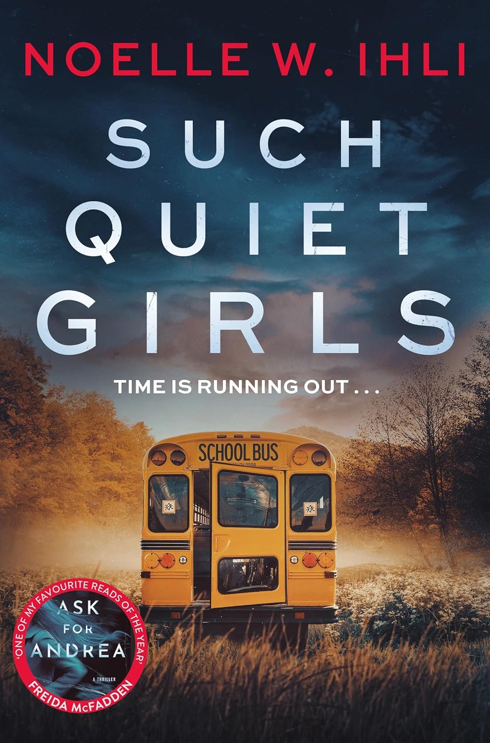 Such Quiet Girls: The Pulse-Pounding Thriller From The Bestselling Author of Ask For Andrea