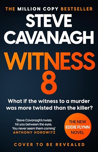 Witness 8: The new Eddie Flynn thriller from the Top Five Sunday Times bestseller