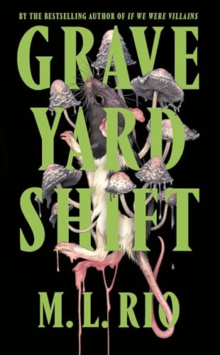 Graveyard Shift: the highly anticipated new book by the author of the BookTok sensation If We Were Villains