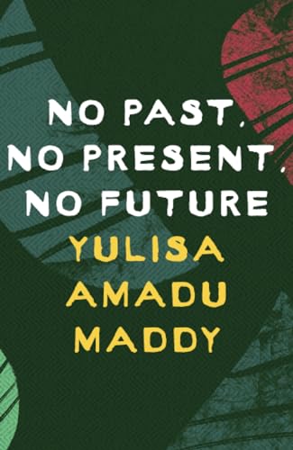 No Past, No Present, No Future