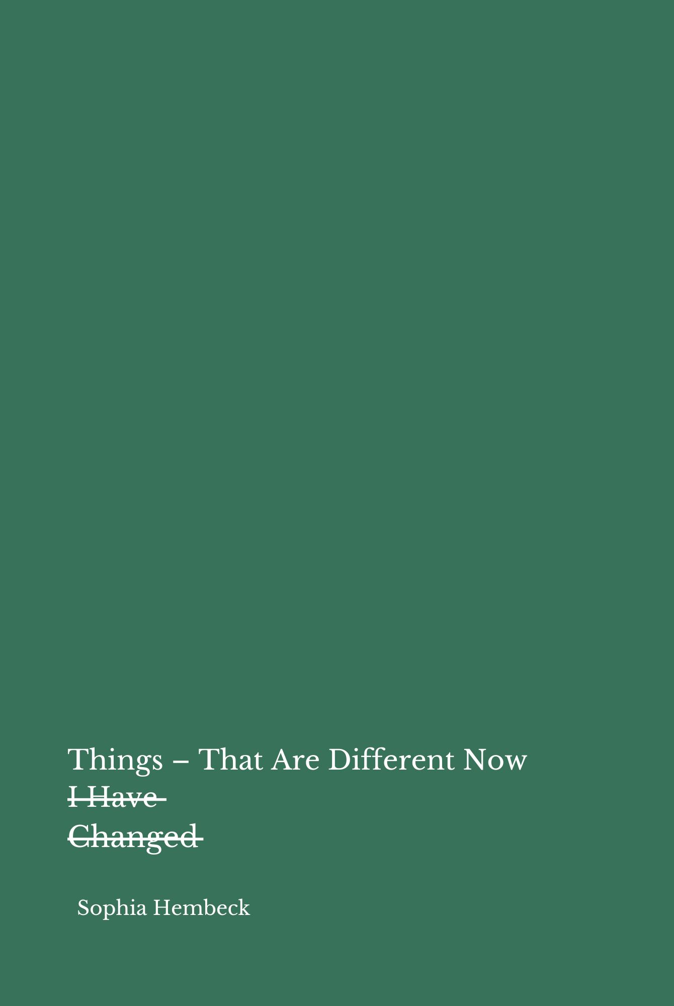 Things That Are Different Now (3)