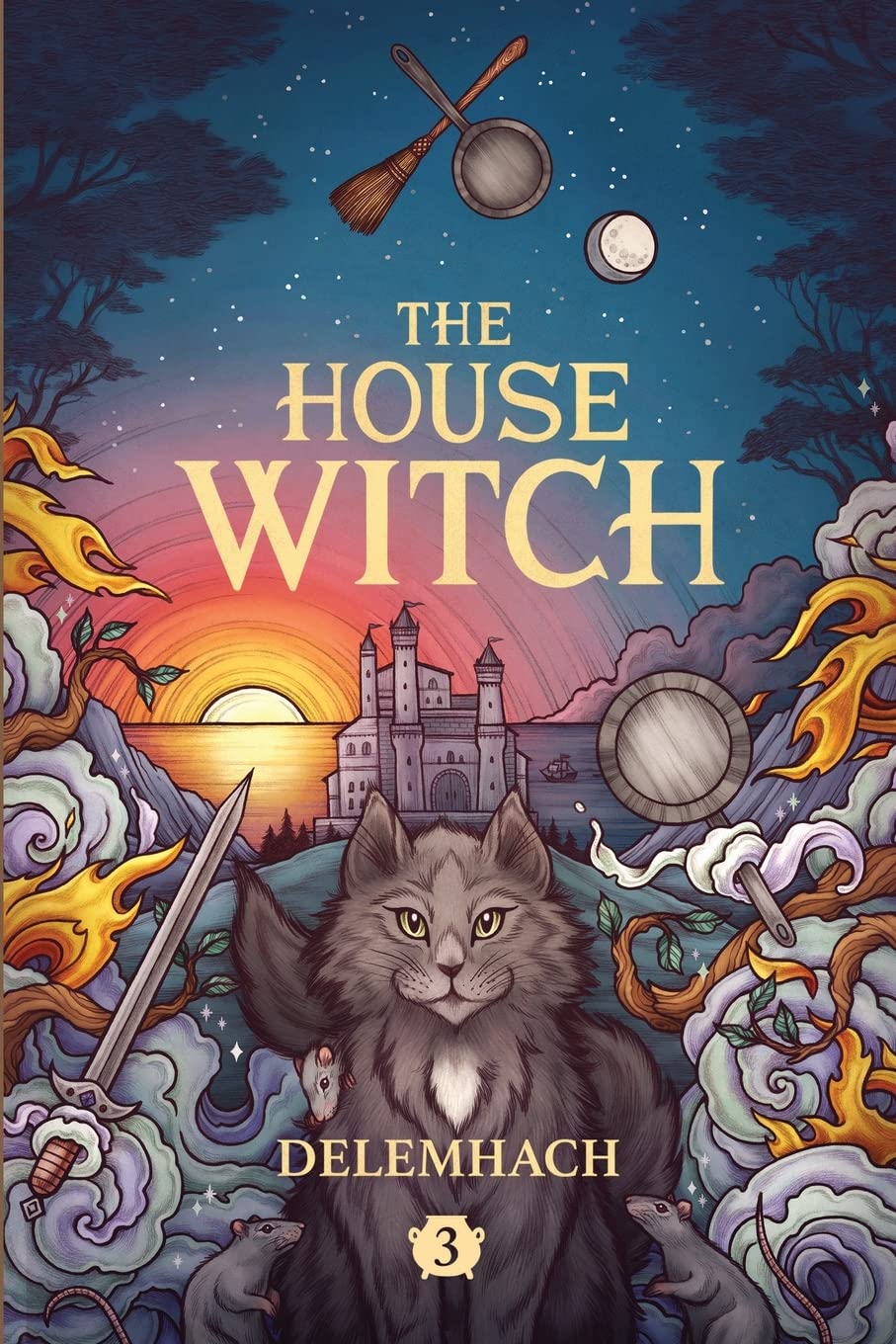 The House Witch 3: A Humorous Romantic Fantasy