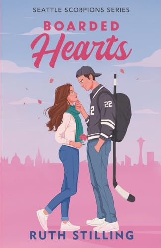 Boarded Hearts: A reformed playboy and single mom hockey romance: Seattle Scorpions Series Book 1
