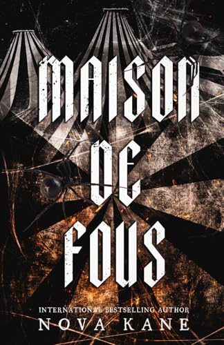 Maison De Fous (Cirque Du Désir, Band 2)