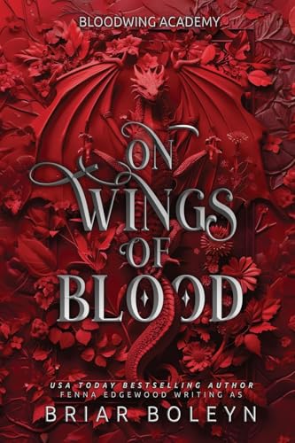 On Wings of Blood (Bloodwing Academy, Band 1)