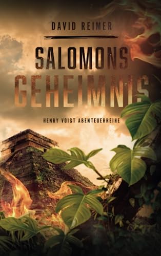 Salomons Geheimnis (Henry Voigt Abenteuerreihe, Band 1)