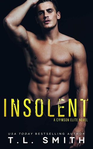 Insolent (A Crimson Elite Novel, Band 4)