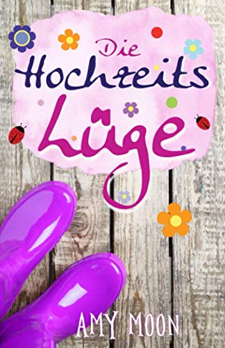 Die Hochzeitslüge