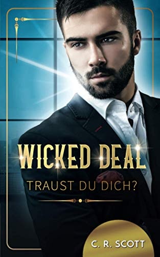 Wicked Deal: Traust du dich?