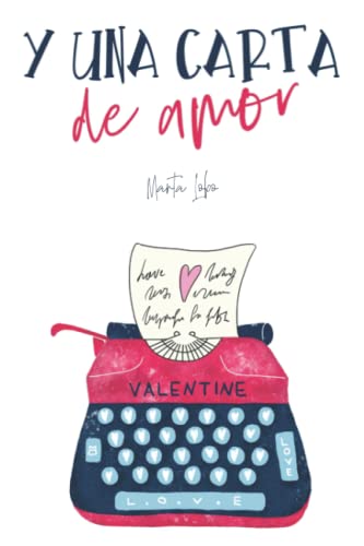 Y una carta de amor (Bilogía Mis desastres, Band 2)
