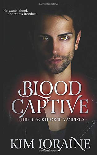 Blood Captive (The Blackthorne Vampires, Band 1)