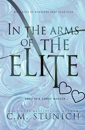 In the Arms of the Elite: A High School Bully Romance (Rich Boys of Burberry Prep, Band 4)
