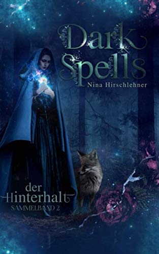 Dark Spells: Sammelband 2: Der Hinterhalt