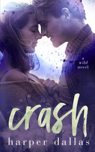 Crash (The Wild Sequence, Band 2)